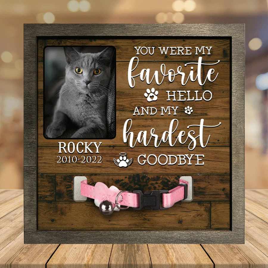 A British Shorthair Pet Picture Frames Memorial Cat you're my favorite Cat Lover Gift, Memorial Gifts