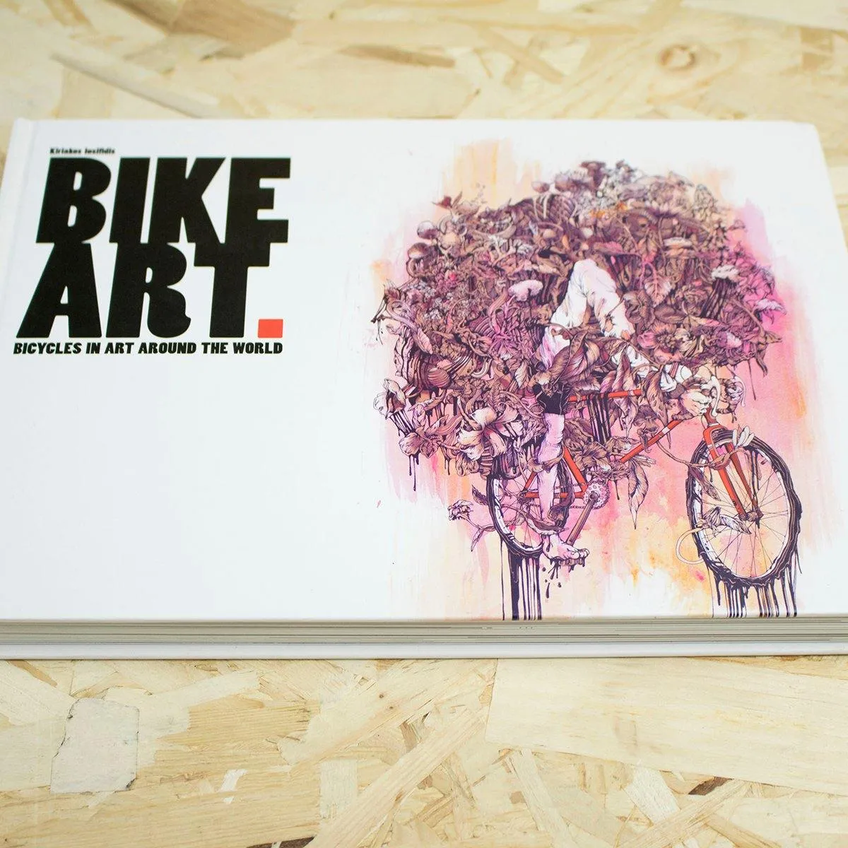 Bike Art: Bicycles in Art Around the World - Iosifidis Kiriakos