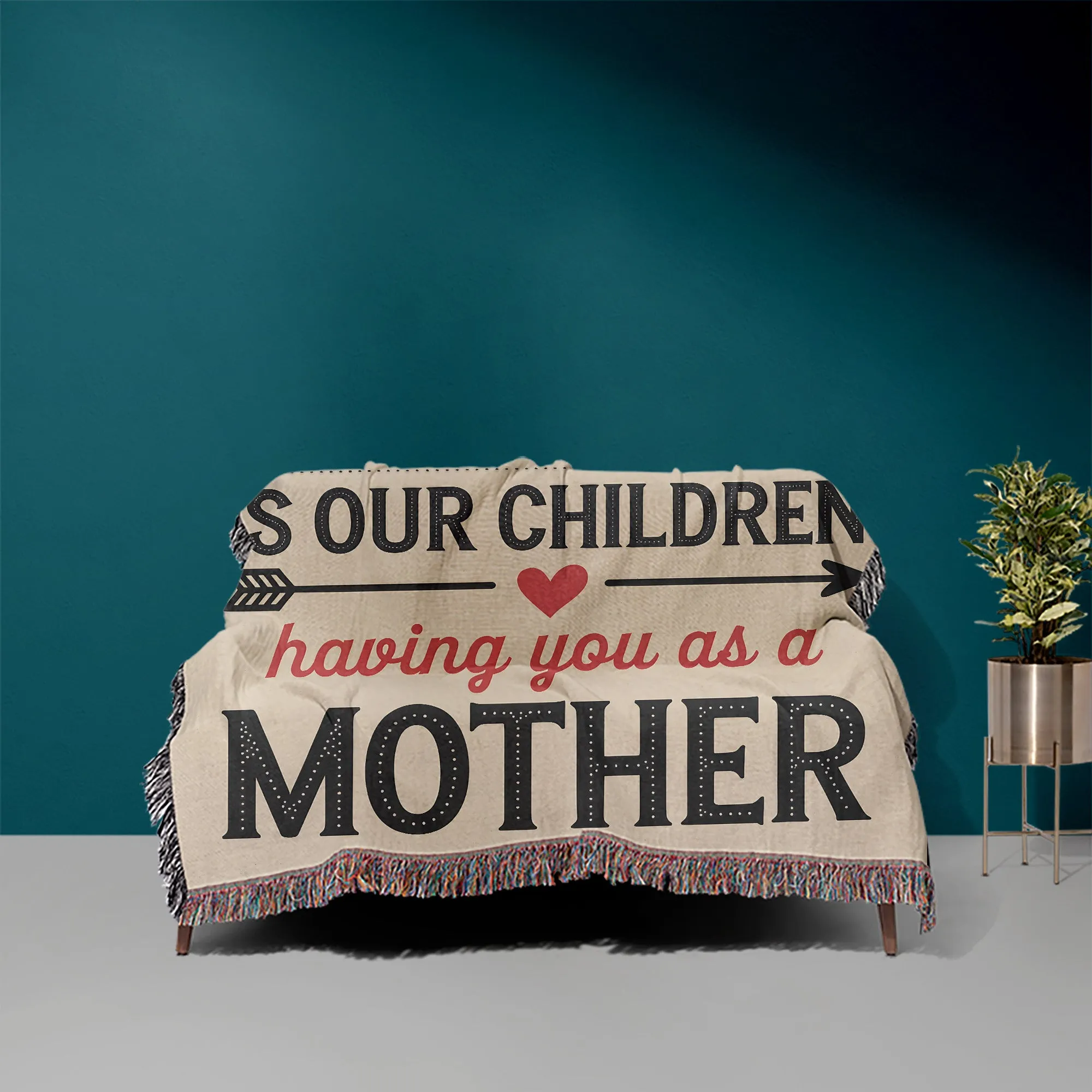 Having You as a Wife and Mother 50" x 60" Gift Woven Jacquard Blanket