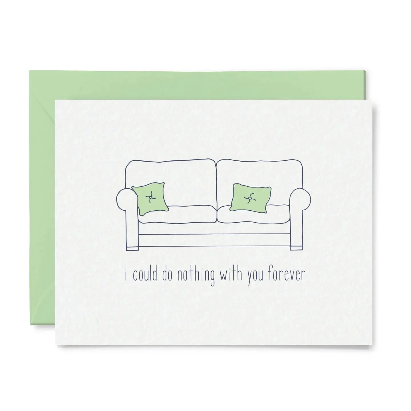 I Could Do Nothing with You Forever Card